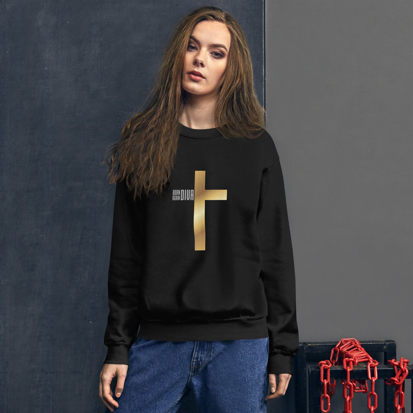 Born Again Diva Sweatshirt