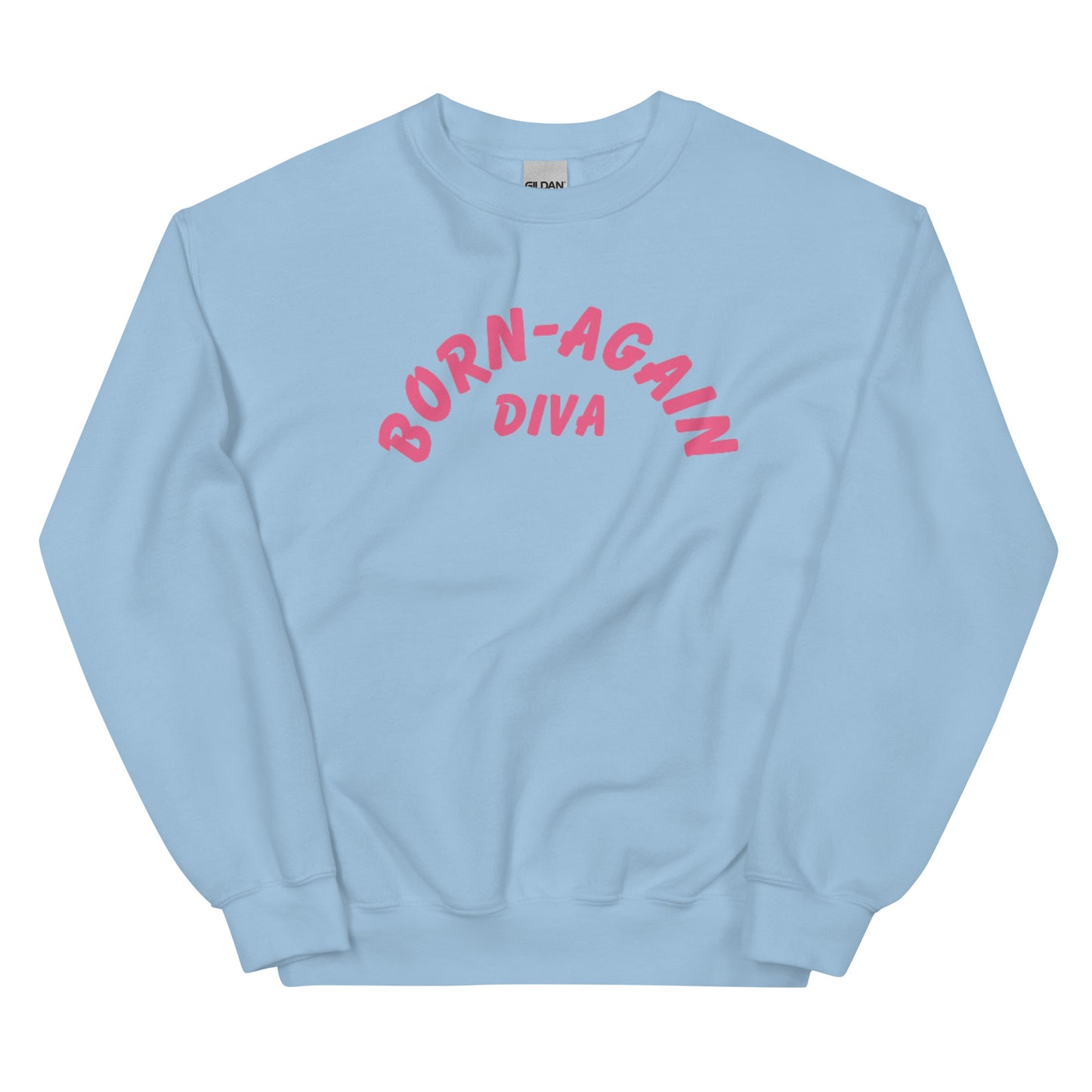 Born Again Diva Pink Sweatshirt