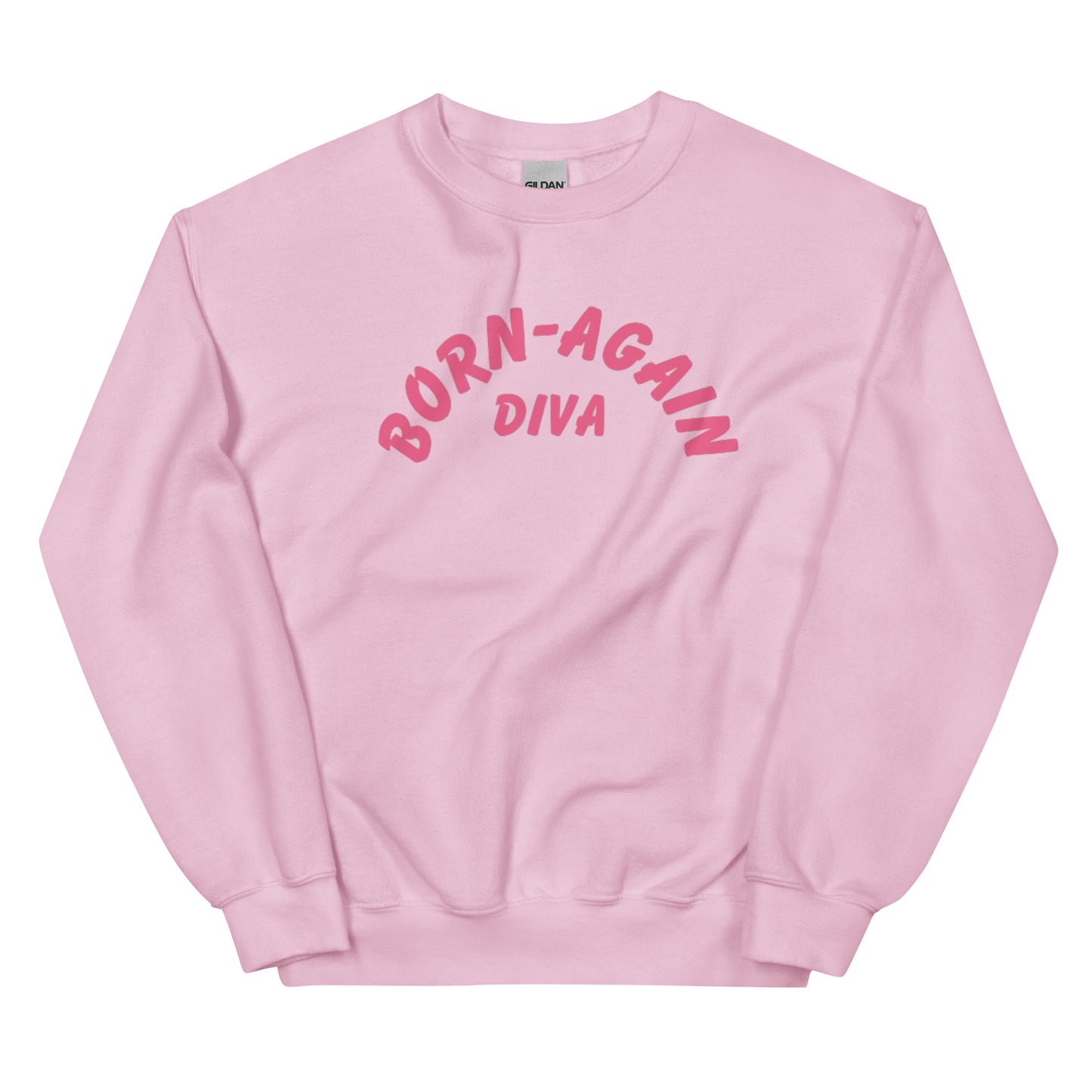 Born Again Diva Pink Sweatshirt