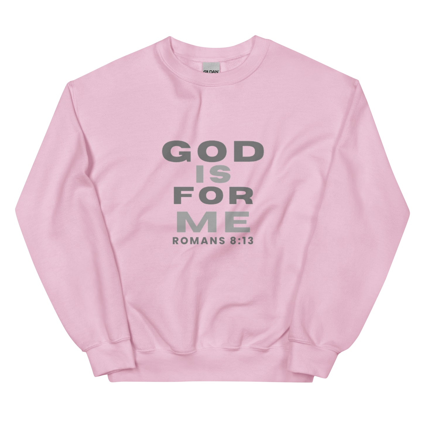 GOD IS FOR ME Sweatshirt