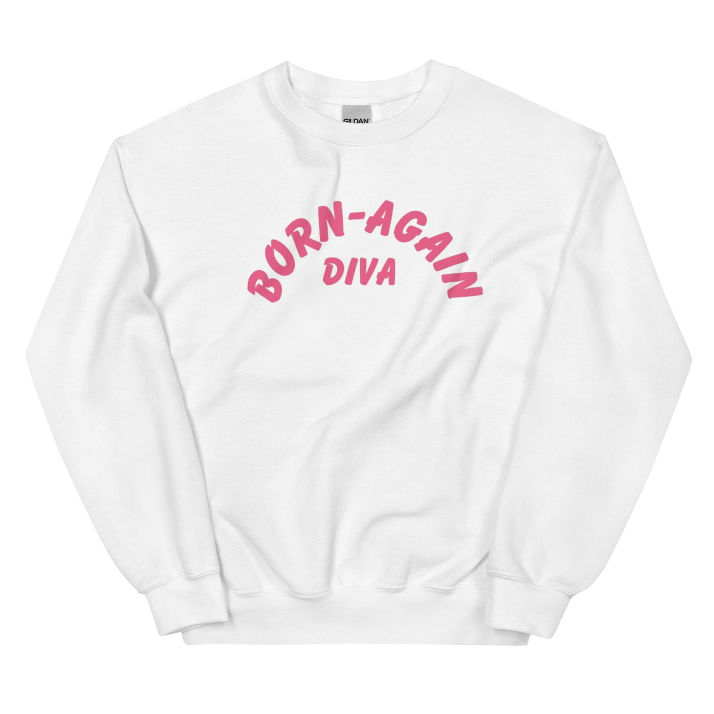 Born Again Diva Pink Sweatshirt