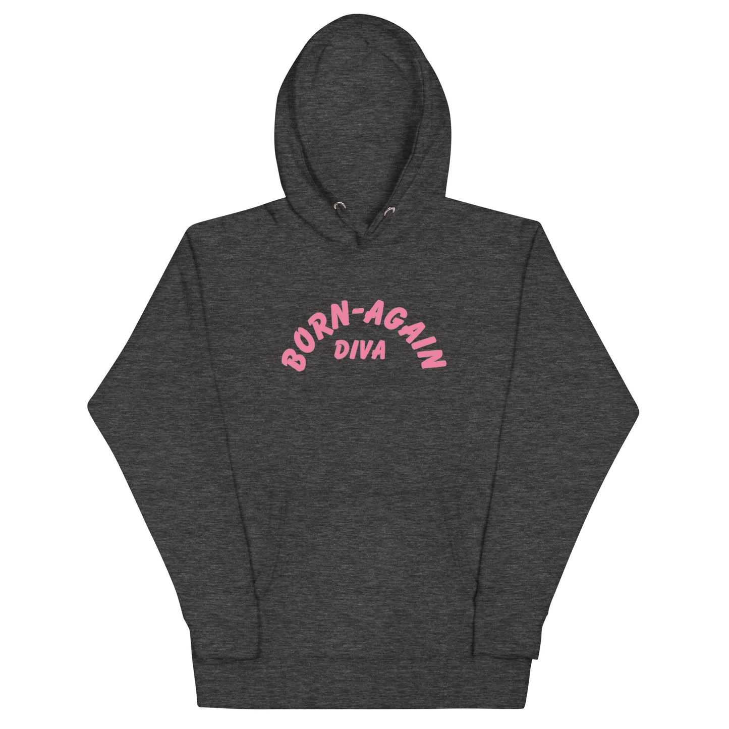 Born Again Diva Pink Hoodie