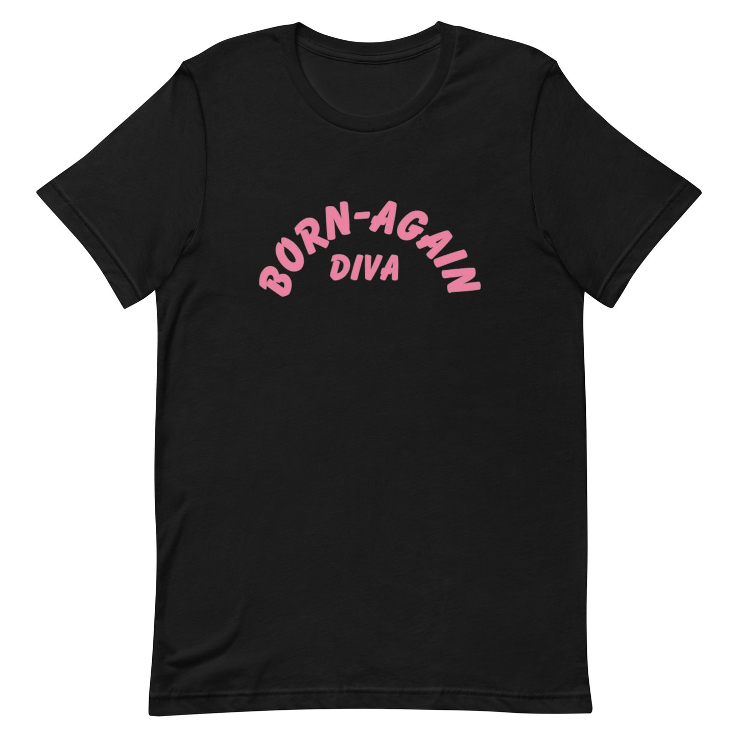 Born Again Diva Pink T-Shirt