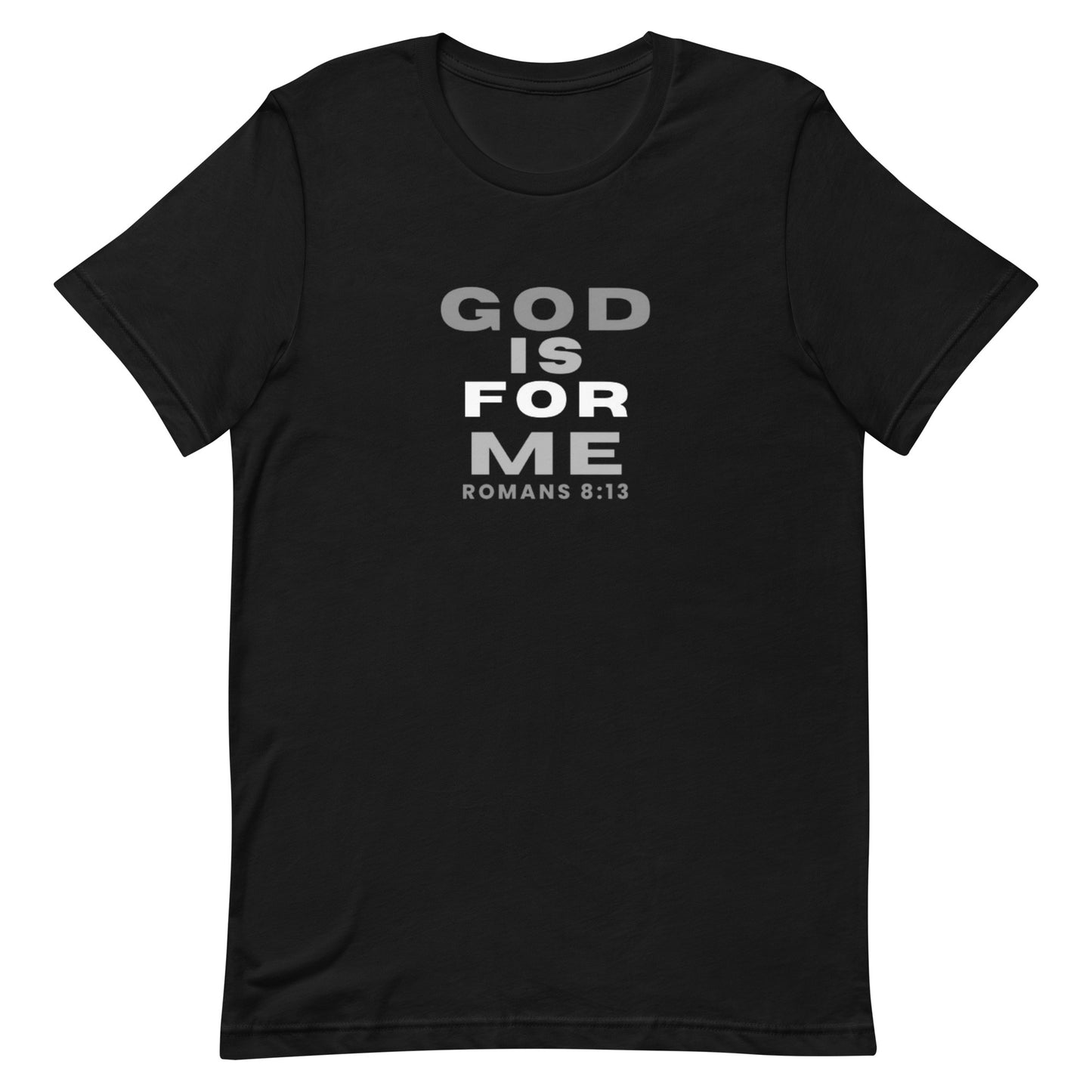 GOD IS FOR ME T-Shirt