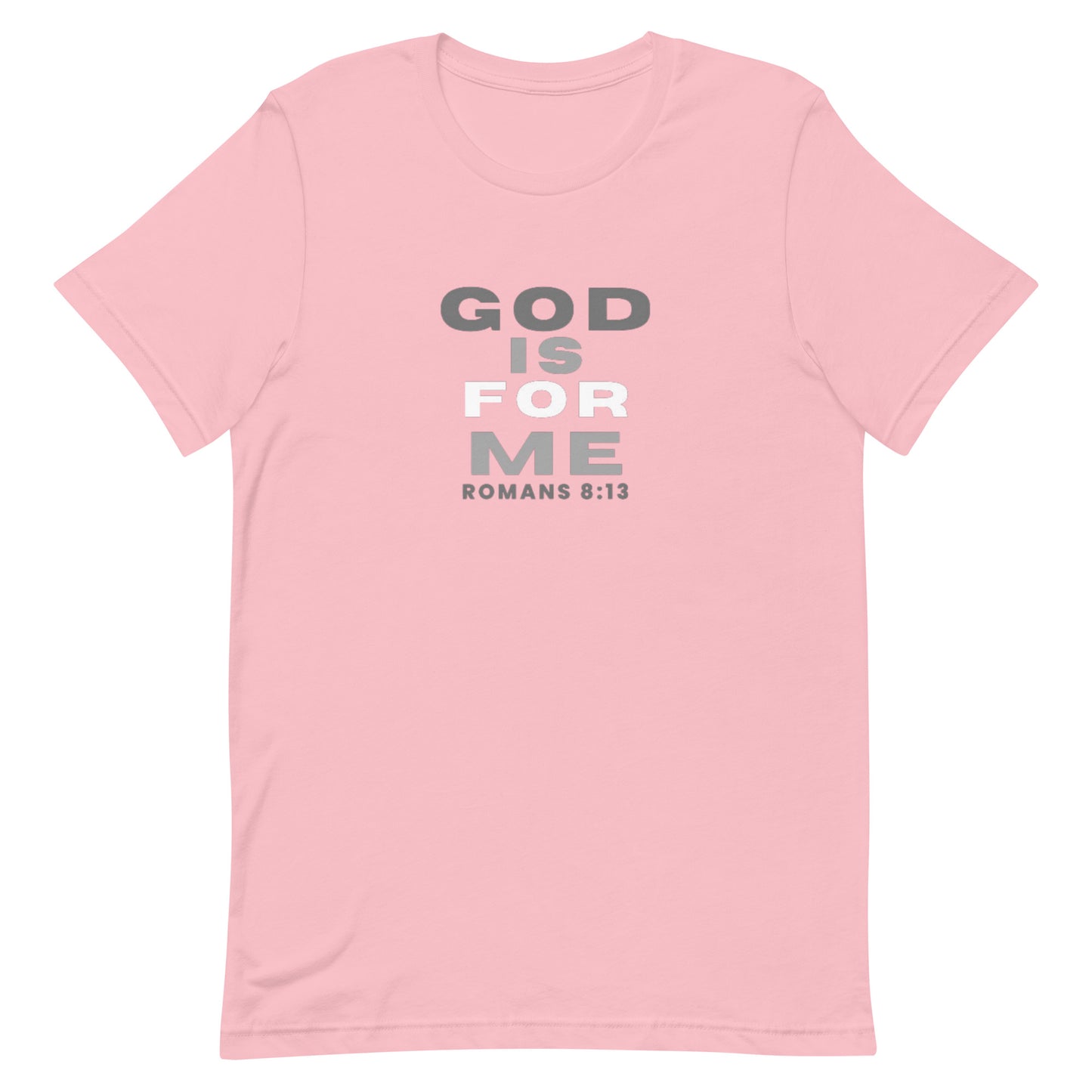 GOD IS FOR ME T-Shirt