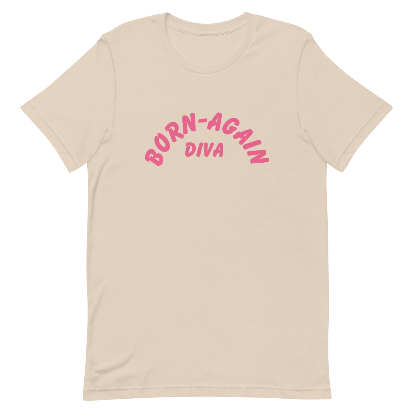 Born Again Diva Pink T-Shirt