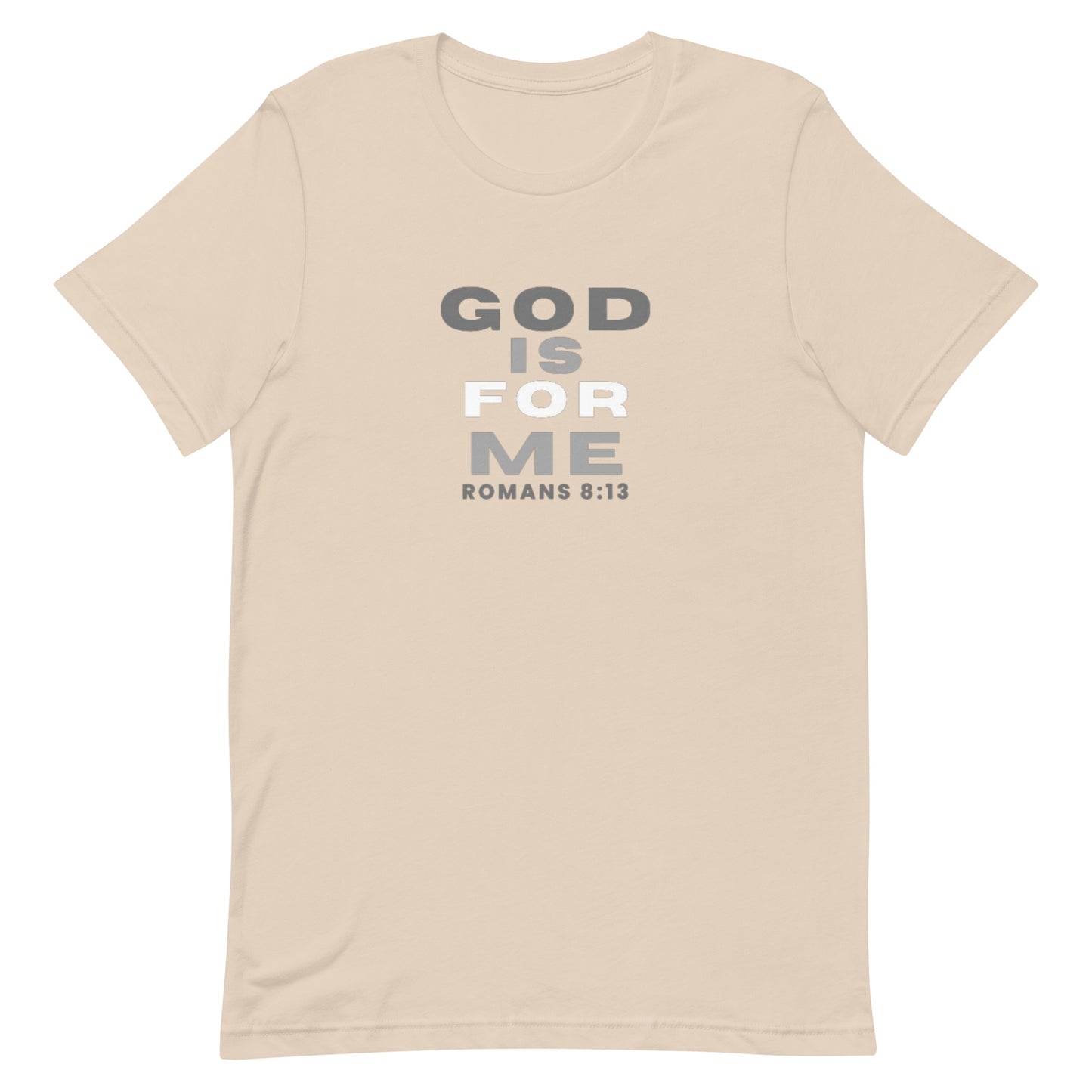 GOD IS FOR ME T-Shirt